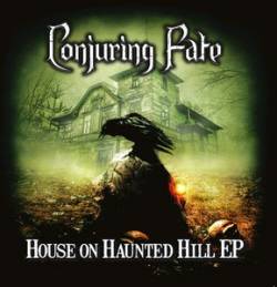 Conjuring Fate : House on Haunted Hill Conjuring Fate : House on Haunted Hill
